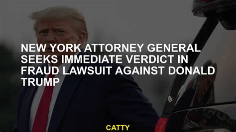 New York attorney general seeks immediate verdict in fraud lawsuit against Donald Trump